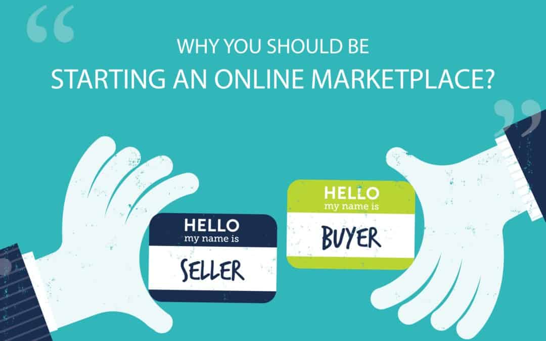 why start a marketplace